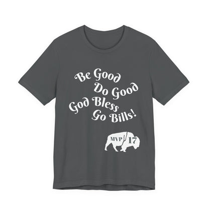 MVP 17 Be Good. Do Good. Unisex Tee