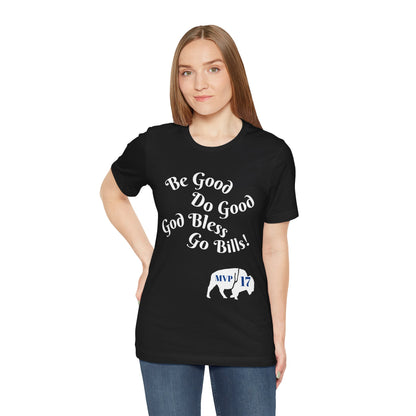 MVP 17 Be Good. Do Good. Unisex Tee