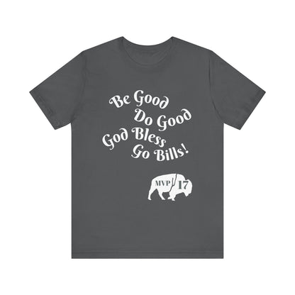 MVP 17 Be Good. Do Good. Unisex Tee