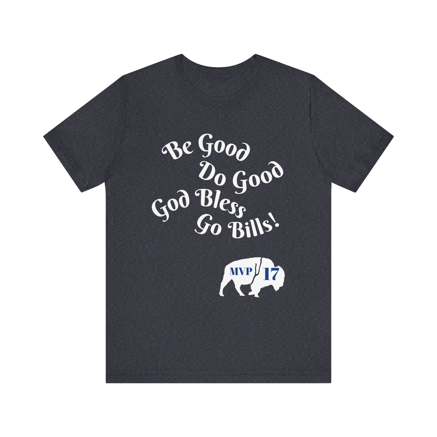 MVP 17 Be Good. Do Good. Unisex Tee