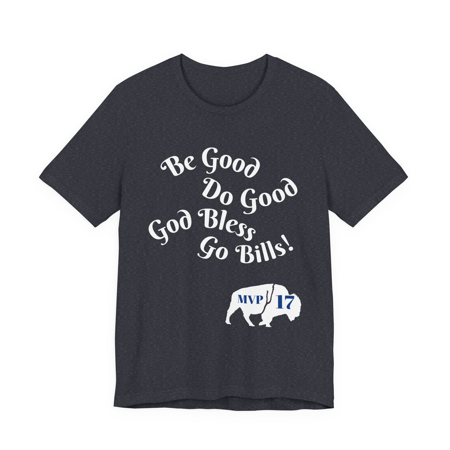 MVP 17 Be Good. Do Good. Unisex Tee