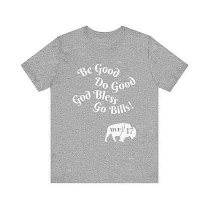 MVP 17 Be Good. Do Good. Unisex Tee