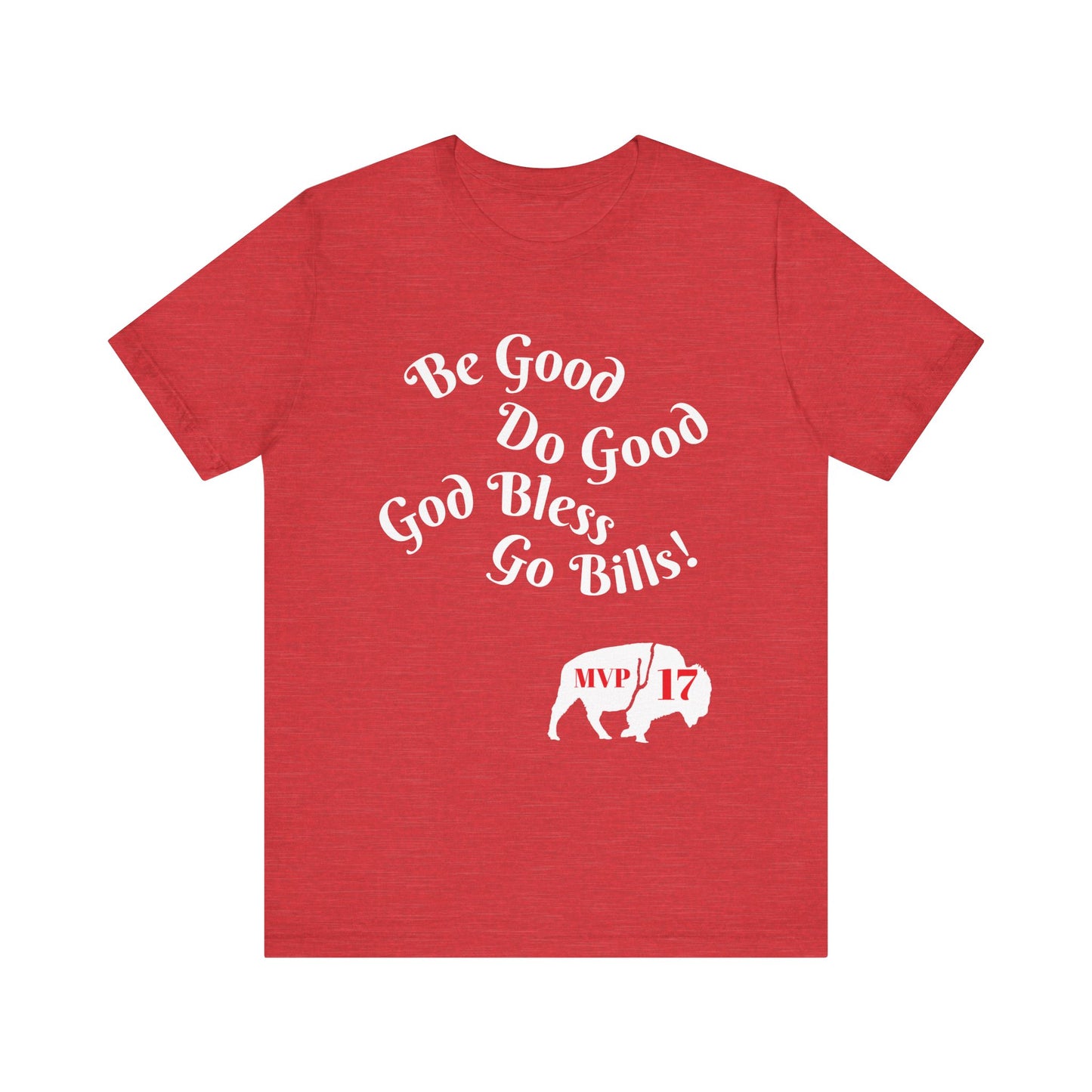 MVP 17 Be Good. Do Good. Unisex Tee