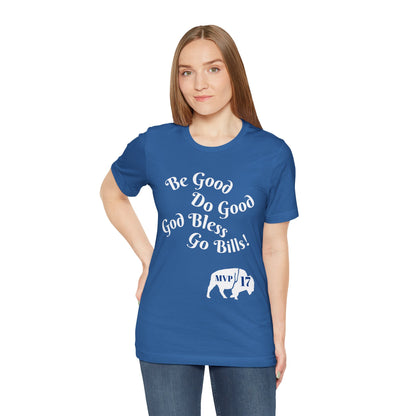 MVP 17 Be Good. Do Good. Unisex Tee